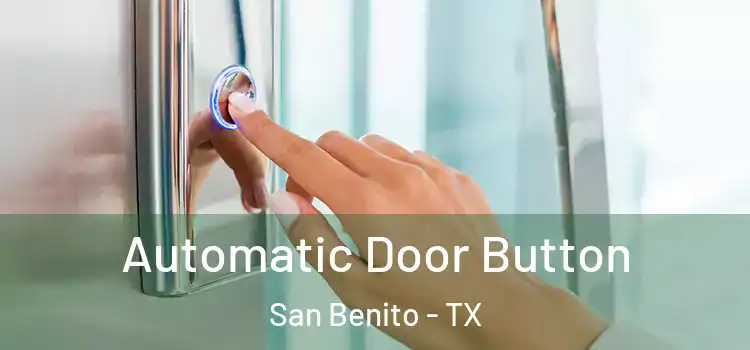Automatic Door Button San Benito - TX