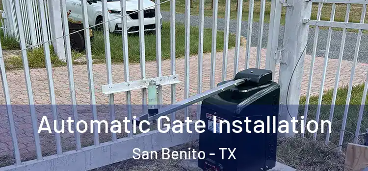 Automatic Gate Installation San Benito - TX