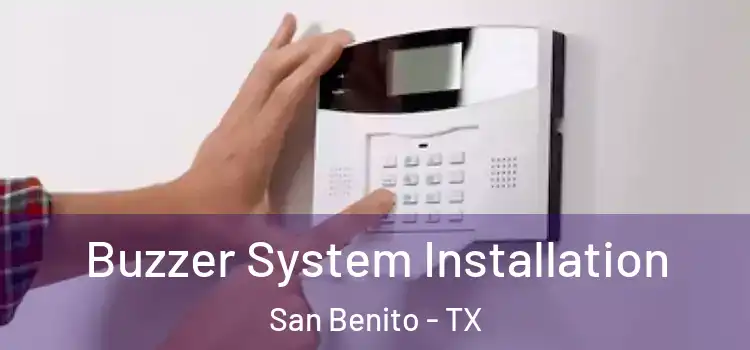Buzzer System Installation San Benito - TX