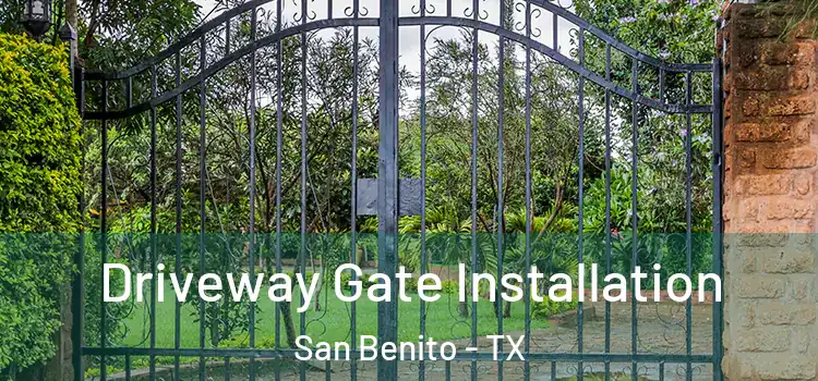  Driveway Gate Installation San Benito - TX