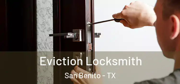 Eviction Locksmith San Benito - TX