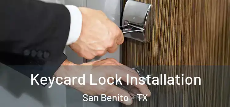 Keycard Lock Installation San Benito - TX